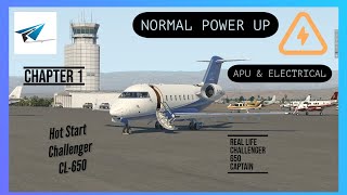 Hot Start Challenger 650 | Chapter 1: Normal Power Up - APU & Electrical | X-Plane 11