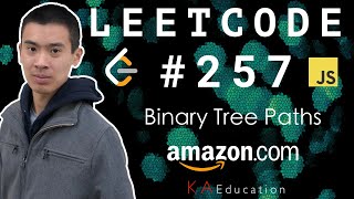 Solving LeetCode 257 in JavaScript (Binary Tree Paths)
