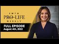 EWTN Pro-Life Weekly - FULL EPISODE – August 4, 2022