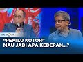 Kacau! Pemilu Ini Sudah Kotor di Awal... #QnA