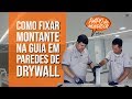 Como fixar montante na guia em paredes de Drywall - DICA #26