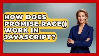How Does Promise.race() Work In JavaScript? - JavaScript Toolkit