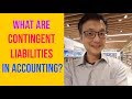 What are Contingent Liabilities In Accounting?