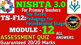 Nishta 3.0 module 12 answers in English | TS-F12- Toy Based Pedagogy for Foundational Stage | Quiz