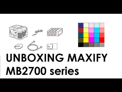 MAXIFY MB2150 MB2120 MB2750 MB2720 - Unboxing, Setup And First Print ...