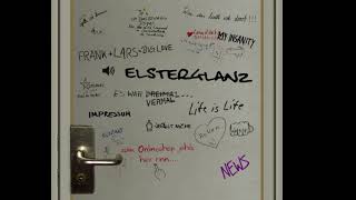 ELSTERGLANZ - Auf dem Disco Klo