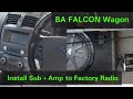 BA Falcon Subwoofer installation with factory radio ICC Ba/Bf Falcon DIY