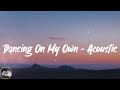 Calum Scott - Dancing On My Own - Acoustic (Lyrics)