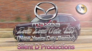 Mazda - Zoom Zoom (Into '25) | Silent D Productions New Years Day Remix