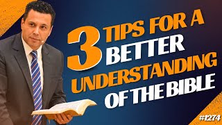 3 TIPS FOR A BETTER UNDERSTANDING OF THE BIBLE | #1274