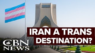 REPORT: Iran Trying to Become Trans Surgery Haven?