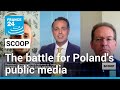 The battle for Poland's public media • FRANCE 24 English