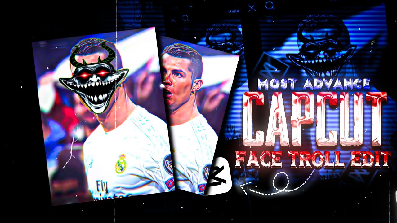 Advance Face Troll Edit Capcut Tutorial Youtube