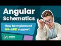 Angular Schematics — Implementing NG-ADD support for Libraries (advanced)
