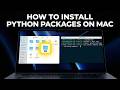 The RIGHT Way to Install Python Packages on Mac (2026 Guide)