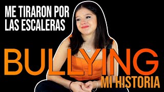 MI HISTORIA DEL BULLING REAL | ME TIRARON POR LAS ESCALERAS #Storytime