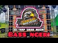 DJ_TRAP SINAR MUSIC_BASS NGUG_DERR