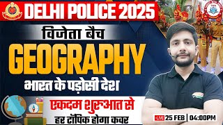 Delhi Police 2025 | Geography : भारत के पड़ोसी देश, GK GS Classes By Ankit Sir