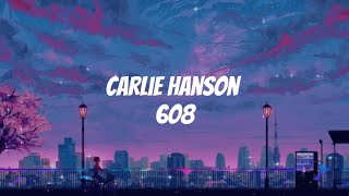 Carlie Hanson - 608 Lyrics #lyrics