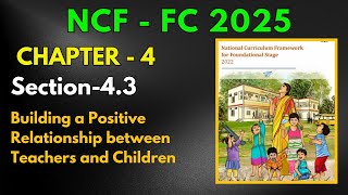 NCF-FC: Building a Positive Relationship between Teachers and Children Ch-4 Section-4.3