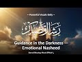 Guidance in the Darkness – هُدًى فِي الظَّلَام | Powerful Islamic Nasheed  | English Version