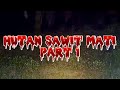 KREDIT VIDEO: PARANORMAL WFP RASZ COLLAB 4 SEKAWAN (HUTAN SAWIT MATI PART 1/2)