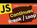 JavaScript Loops Continue & Break out | What are Loops | Learn JavaScript