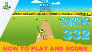 Doodle cricket | Android & iOS | How to Score 332 |