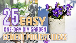 25 Easy One Day DIY Garden Cement Project Ideas