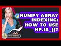 NumPy Array Indexing: How To Use Np.ix_()? - Python Code School