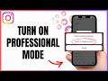 How To Get Professional Mode On Instagram | Full Tutorial - 2026 Update