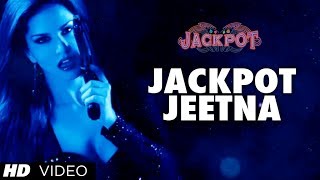 Jackpot Jeetna Video Song | Naseeruddin Shah, Sachiin J Joshi, Sunny Leone