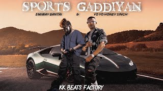 Sports Gaddiyan - Emiway Bantai & Yo Yo Honey Singh (Music Video) | KK Beats Factory | Emiway Roots