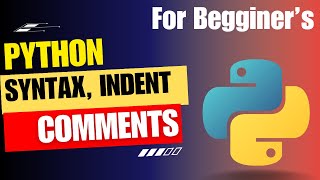 Python Syntax, indentation and comments - Learn Python Programming Step by Step | examhacker