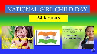 NATIONAL GIRL CHILD DAY ( India )  - 24 January 2023