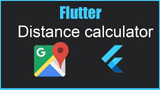 Flutter Distance Calculator between two place | Geolocator