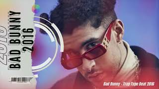 Bad Bunny Type Beat 2016 |  Type Beat Trap | Trap 2016 | Climax On The Beat