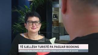 TE SJELLESH TURISTË PA PAGUAR BOOKING