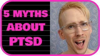 5 Myths About PTSD
