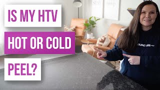 🤓 How to Know HTV Is Hot Warm Cold Peel