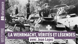 The Wehrmacht, truths and legends, with Jean Lopez