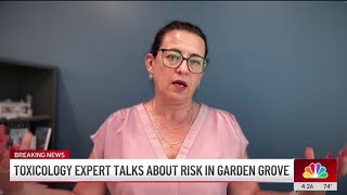Toxicology expert discusses main concerns in Garden Grove chemical leak