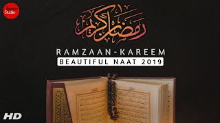 Letest Ramzan Special 2019 Naat || Tu Shamme Risalat Hai New Version || Islamic Studio✔️