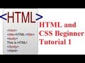 HTML and CSS Beginner Tutorial 1 : Getting started with HTML and Downloading a Text Editor