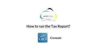 How To Run A Tax Report | retailcloud 6IX Training