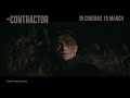 THE CONTRACTOR | Trailer — In Cinemas 10 March