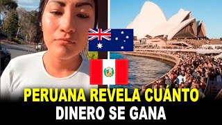 Peruana revela asombrosa cifra DE Cuánto dinero se GANA trabajando en Australia