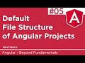 05. Default File Structure of Angular Projects