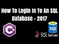How To Login To An SQL Database Via A Console Application [2017] - C# / Visual Studio