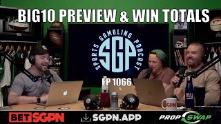 Big 10 College Football Preview & Win Totals - Sports Gambling Podcast - College Football Betting